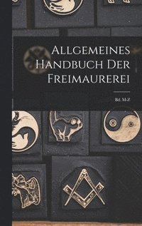 bokomslag Allgemeines Handbuch Der Freimaurerei