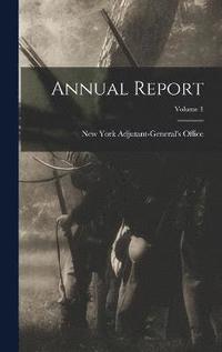 bokomslag Annual Report; Volume 1