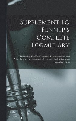 Supplement To Fenner's Complete Formulary 1