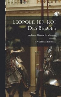 bokomslag Leopold 1er, Roi Des Belges