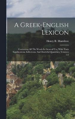 bokomslag A Greek-english Lexicon