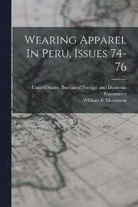 bokomslag Wearing Apparel In Peru, Issues 74-76