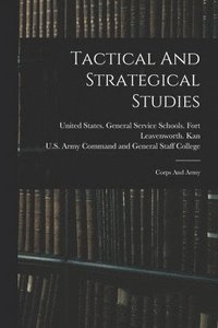 bokomslag Tactical And Strategical Studies