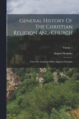 bokomslag General History Of The Christian Religion And Church