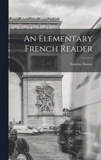 bokomslag Elementary French Reader