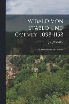 bokomslag Wibald Von Stablo Und Corvey, 1098-1158