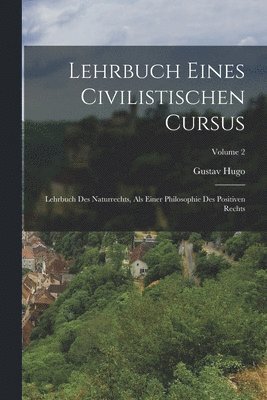 bokomslag Lehrbuch Eines Civilistischen Cursus