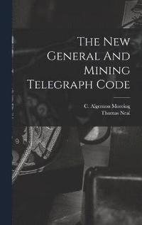 bokomslag New General And Mining Telegraph Code