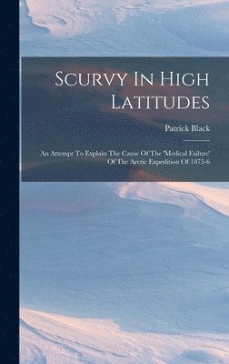 bokomslag Scurvy In High Latitudes