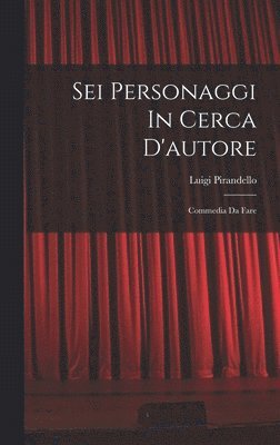 bokomslag Sei Personaggi In Cerca D'autore