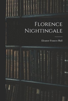 bokomslag Florence Nightingale