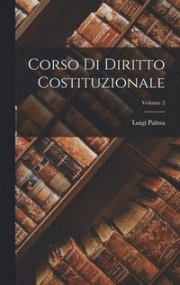 bokomslag Corso Di Diritto Costituzionale; Volume 2