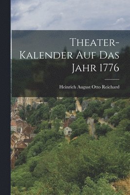 bokomslag Theater-Kalender auf das Jahr 1776