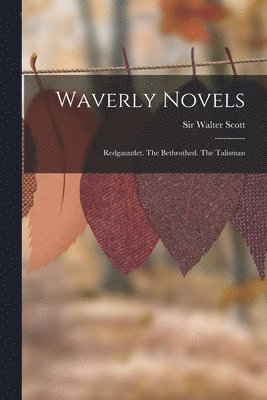 Walter Scott, Sir Walter Scott - Waverly Novels, Häftad