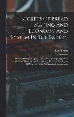 Secrets Of Bread Making And Economy And System In The Bakery 1