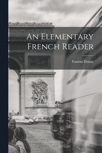 bokomslag Elementary French Reader
