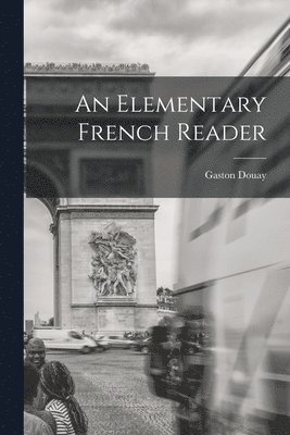 bokomslag Elementary French Reader