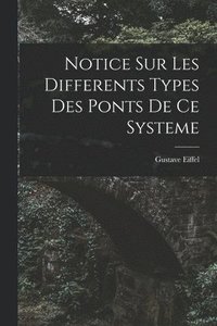 bokomslag Notice Sur Les Differents Types Des Ponts De Ce Systeme
