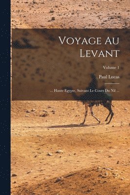 bokomslag Voyage Au Levant