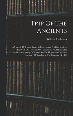 Trip Of The Ancients 1