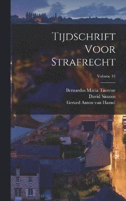 bokomslag Tijdschrift Voor Strafrecht; Volume 13