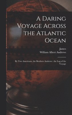 Daring Voyage Across the Atlantic Ocean