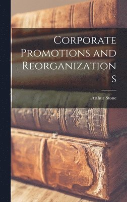 bokomslag Corporate Promotions and Reorganizations