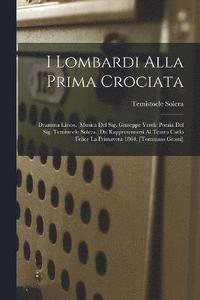 bokomslag I Lombardi Alla Prima Crociata
