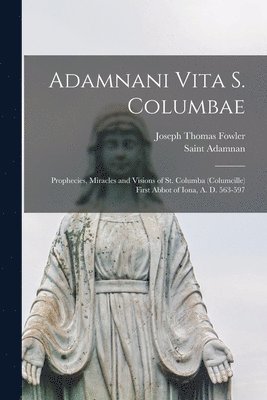 Adamnani Vita S. Columbae 1