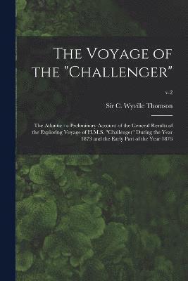 bokomslag The Voyage of the &quot;Challenger&quot;