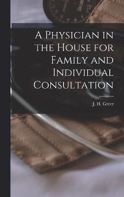 A Physician in the House for Family and Individual Consultation 1