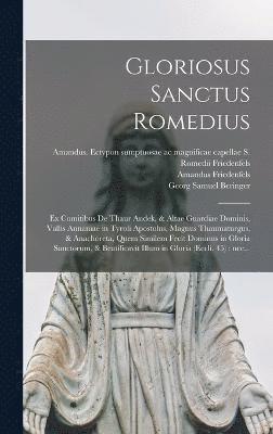 Gloriosus Sanctus Romedius 1