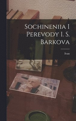 bokomslag Sochineniia i perevody I. S. Barkova