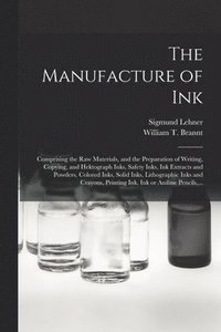 bokomslag The Manufacture of Ink