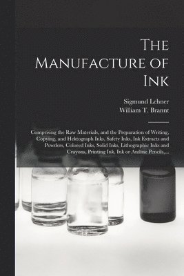The Manufacture of Ink 1
