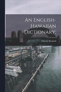 bokomslag An English-Hawaiian Dictionary;