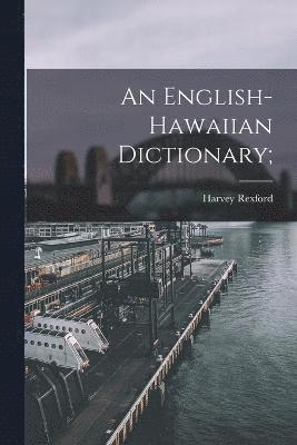 An English-Hawaiian Dictionary; 1