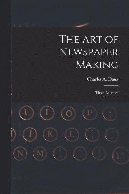 Art of Newspaper Making