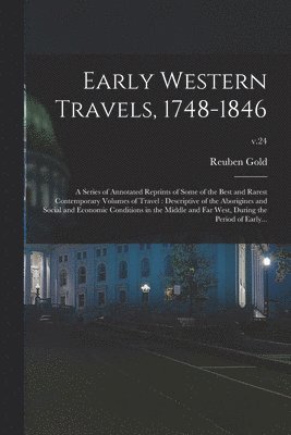 Early Western Travels, 1748-1846