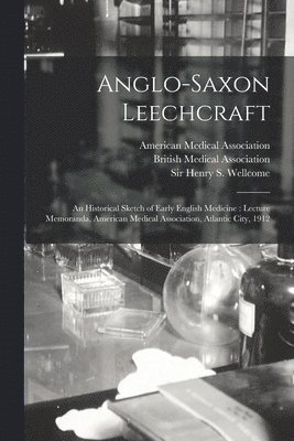 bokomslag Anglo-Saxon Leechcraft