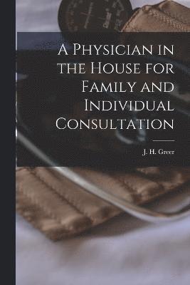 A Physician in the House for Family and Individual Consultation 1