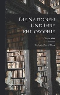 bokomslag Die Nationen und ihre Philosophie