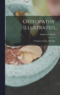 bokomslag Osteopathy Illustrated