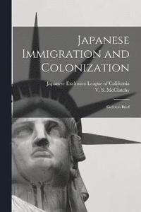 bokomslag Japanese Immigration and Colonization