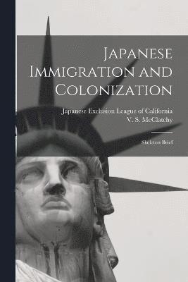 Japanese Immigration and Colonization 1