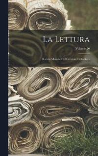 bokomslag Lettura; rivista mensile del Corriere della sera; Volume 20