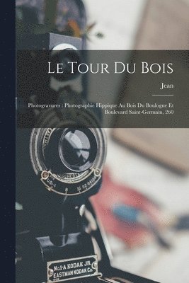 Le tour du bois 1