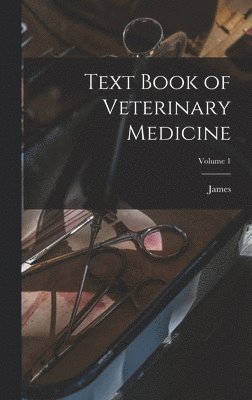Text Book of Veterinary Medicine; Volume 1 1