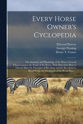 Every Horse Owner's Cyclopedia 1