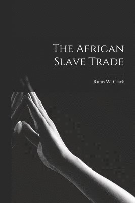 The African Slave Trade 1